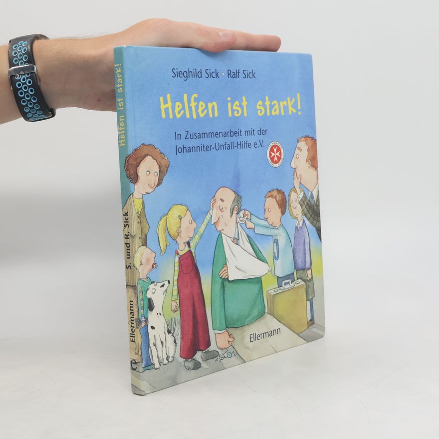 Sieghild Sick Helfen ist stark.