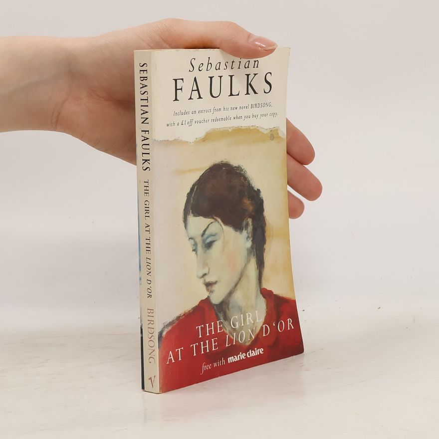 Sebastian Faulks Girl At The Lion d'Or