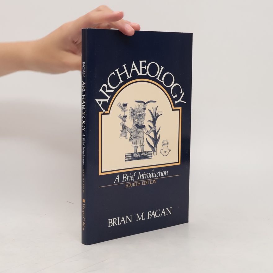 Brian M. Fagan Archaeology