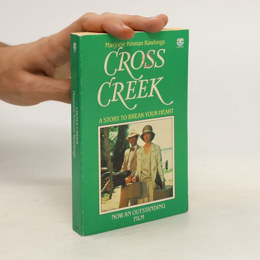 Marjorie Kinnan Rawlings Cross Creek