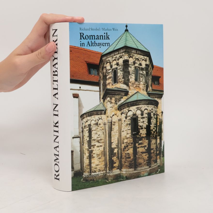 Richard Strobel Romanik in Altbayern