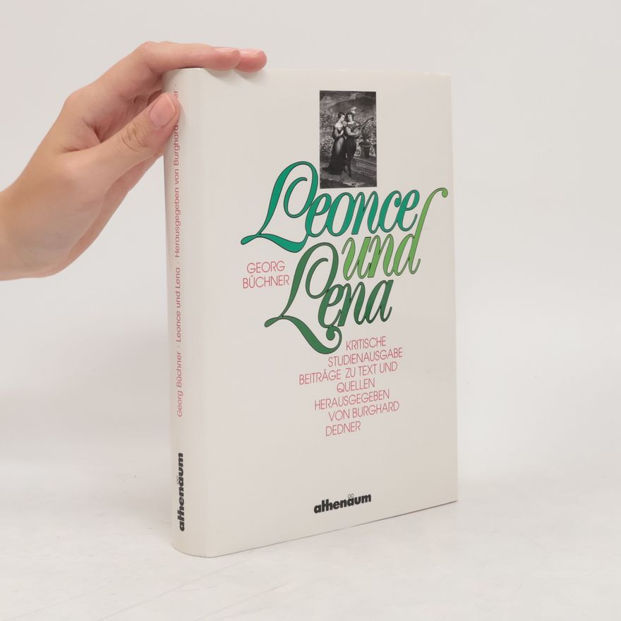 Burghard Dedner Georg Büchner: Leonce und Lena
