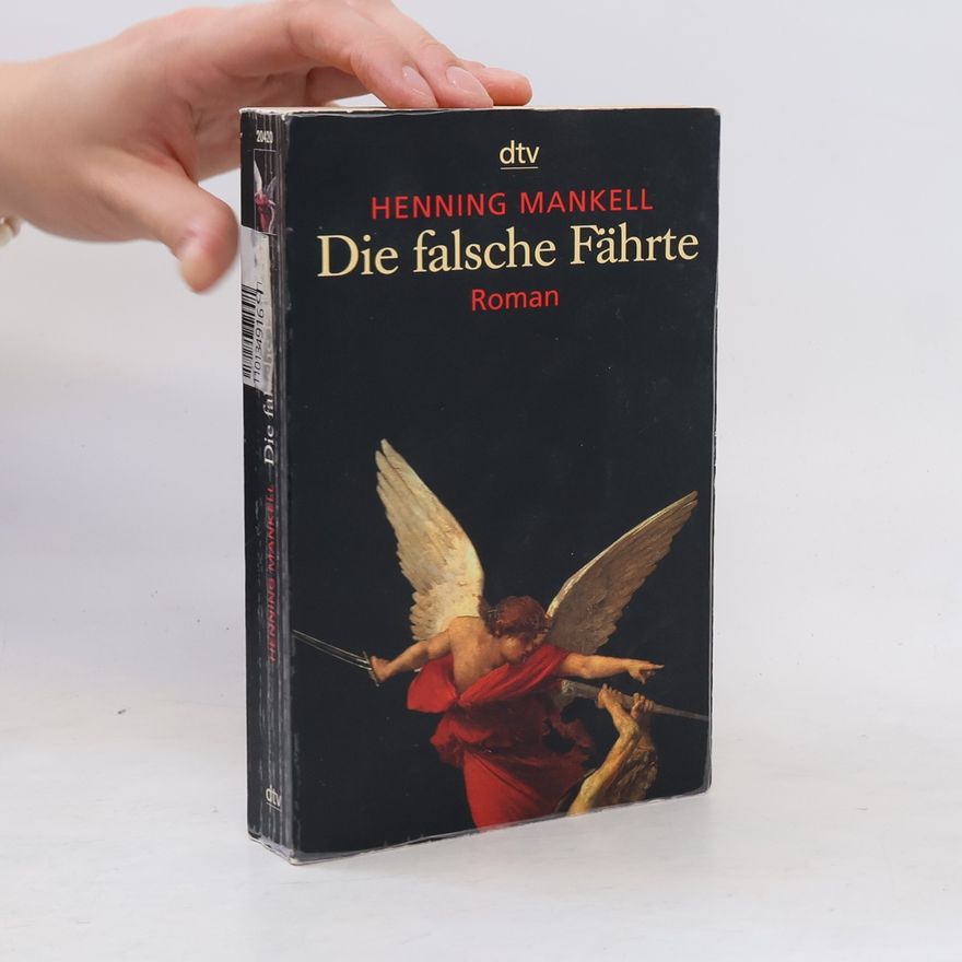 Henning Mankell Die falsche Fährte