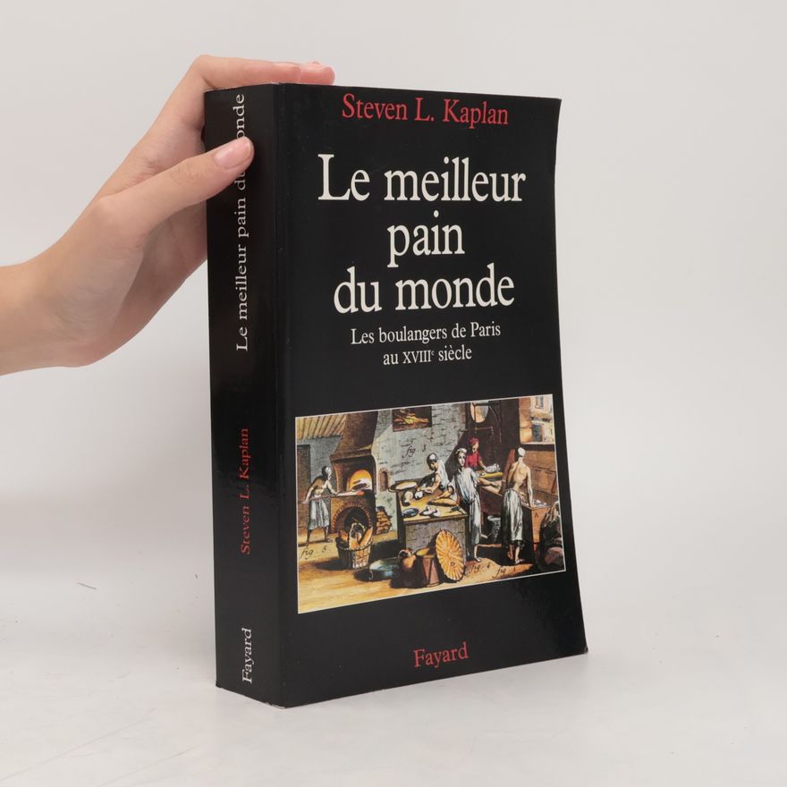 Steven L. Kaplan Le Meilleur pain du monde