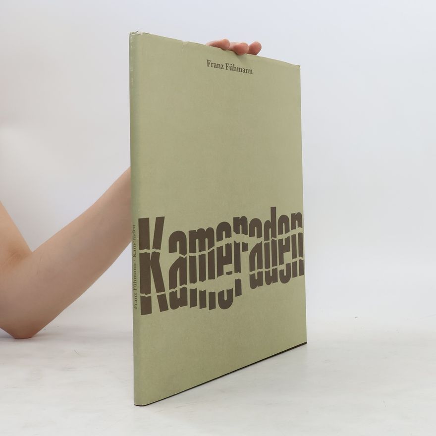 Franz Fühmann Kameraden