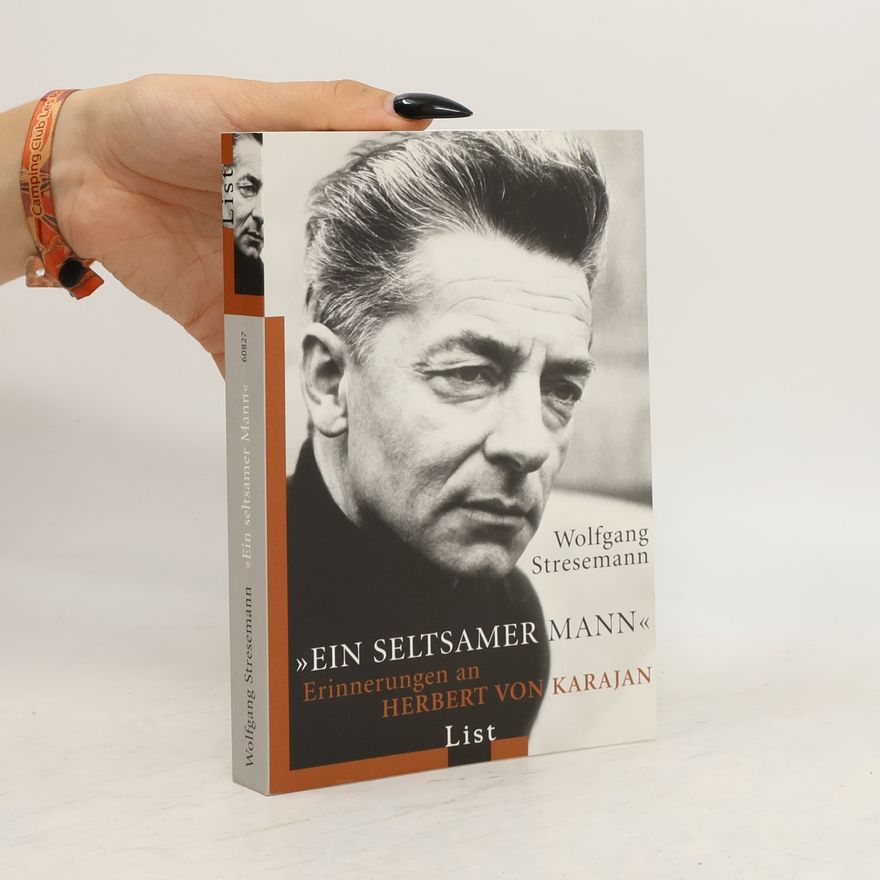 Wolfgang Stresemann Ein seltsamer Mann