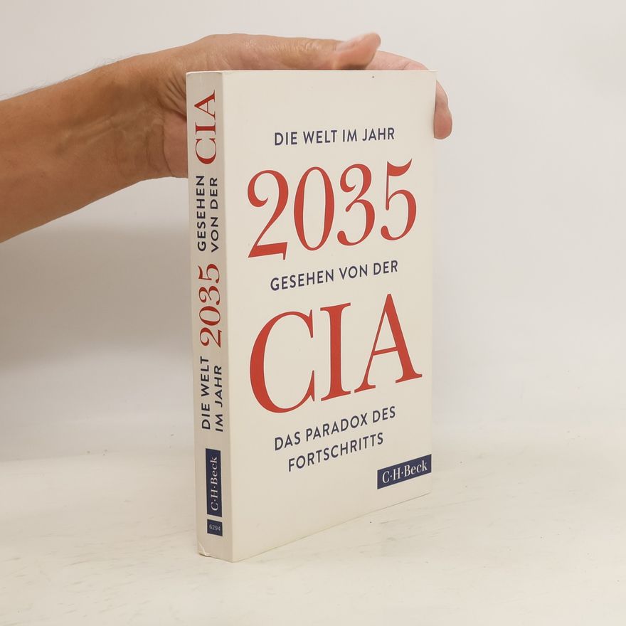 Kolektiv autorů Die Welt im Jahr 2035 gesehen von der CIA und dem National Intelligence Council