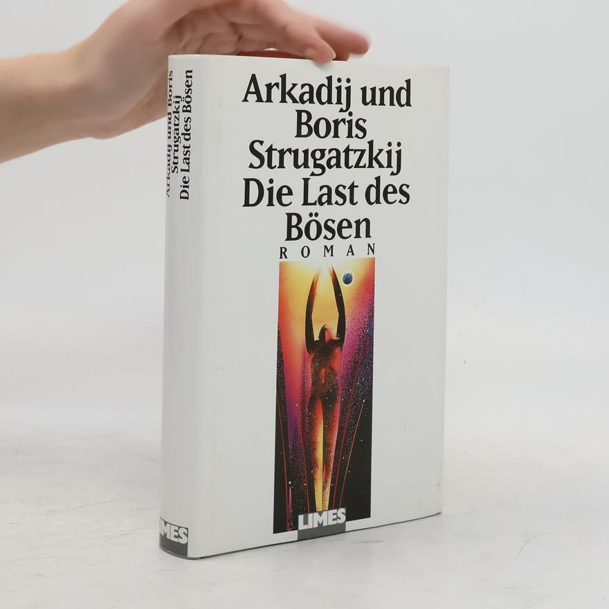 Arkady Strugatsky Die Last des Bösen