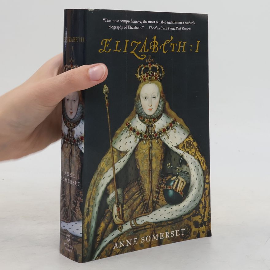 Anne Somerset Elizabeth I