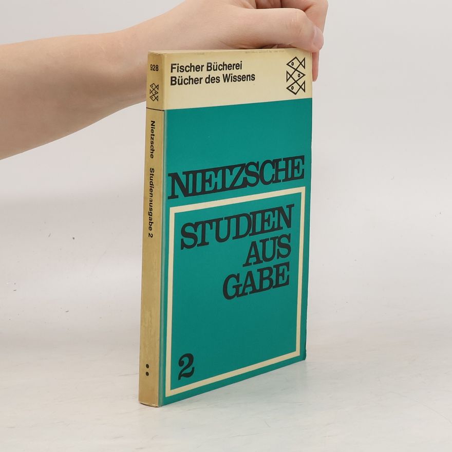 Friedrich Nietzsche Nietzsche. Studienausgabe 2