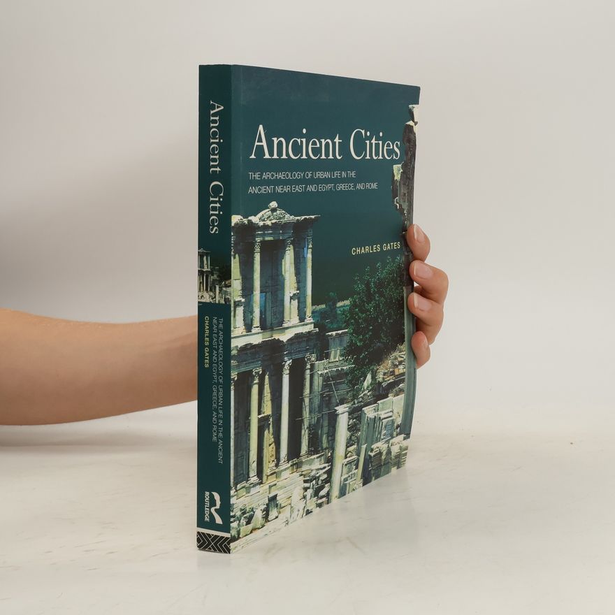 Charles Gates Ancient Cities