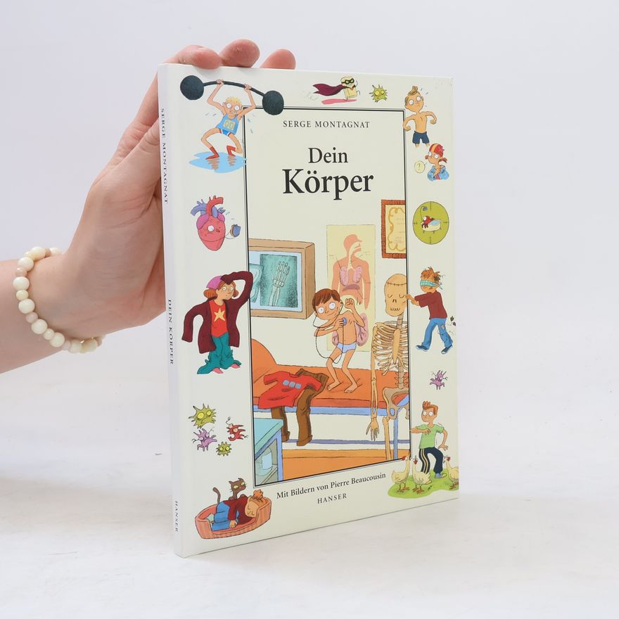 Serge Montagnat Dein Körper