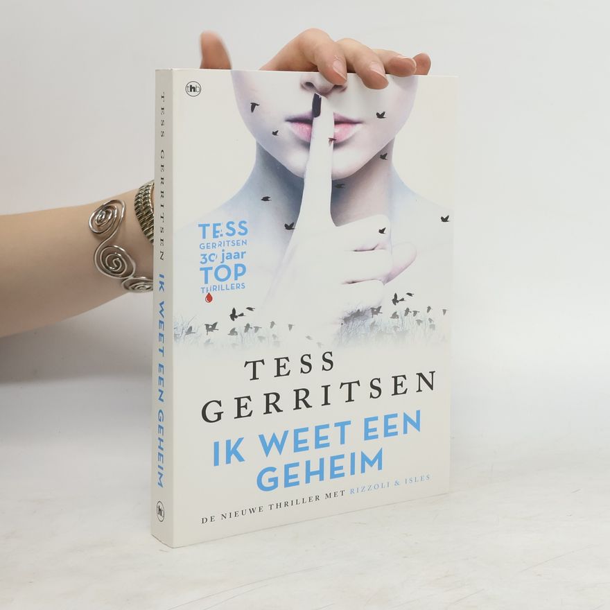 Tess Gerritsen Ik weet een geheim