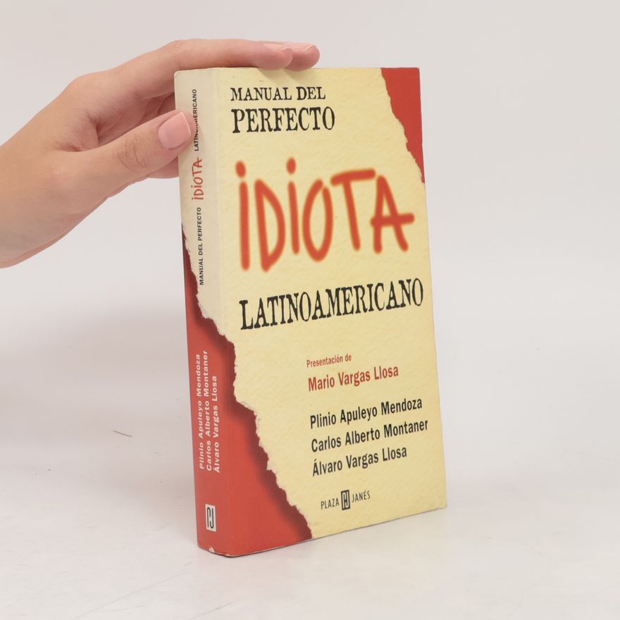 Carlos Alberto Montaner Manual del Perfecto Idiota Latinoamericano