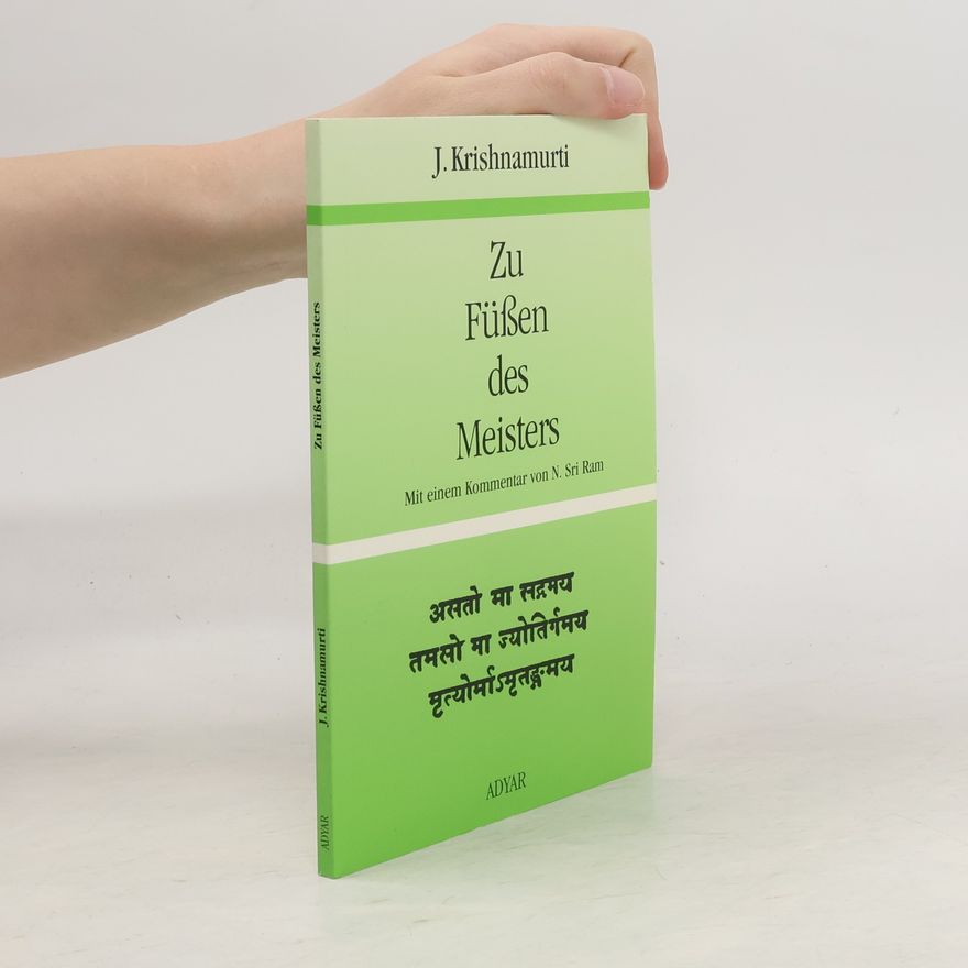 Džiddú Křišnamúrti Zu Füssen des Meisters