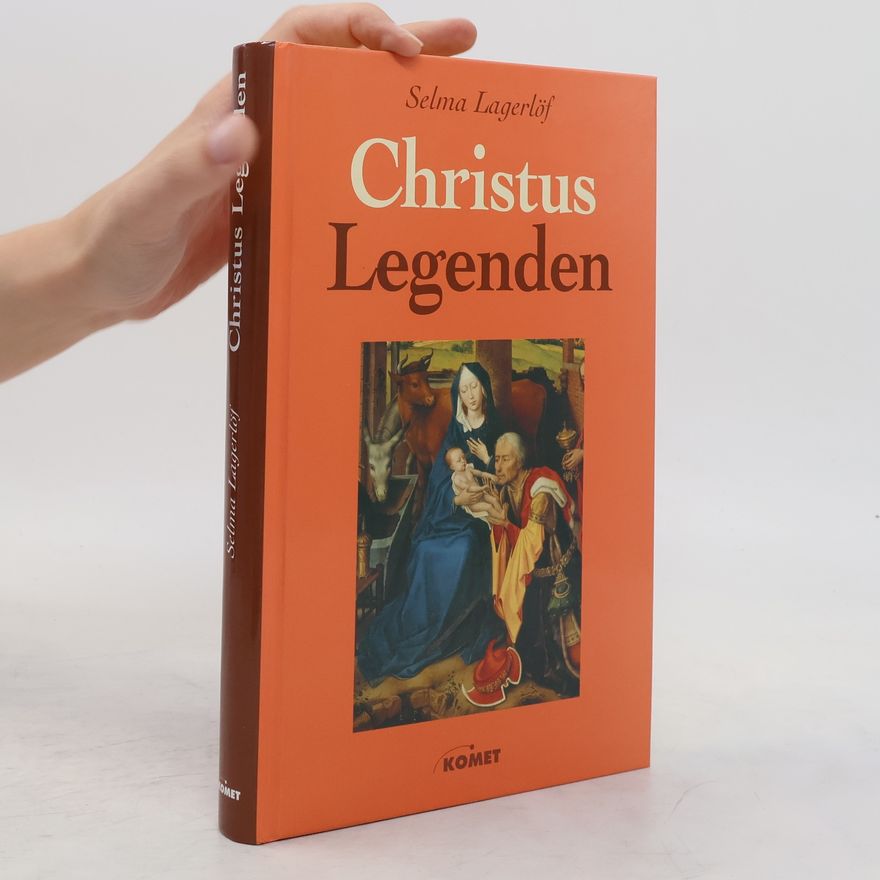 Selma Lagerlöf Christus-Legenden