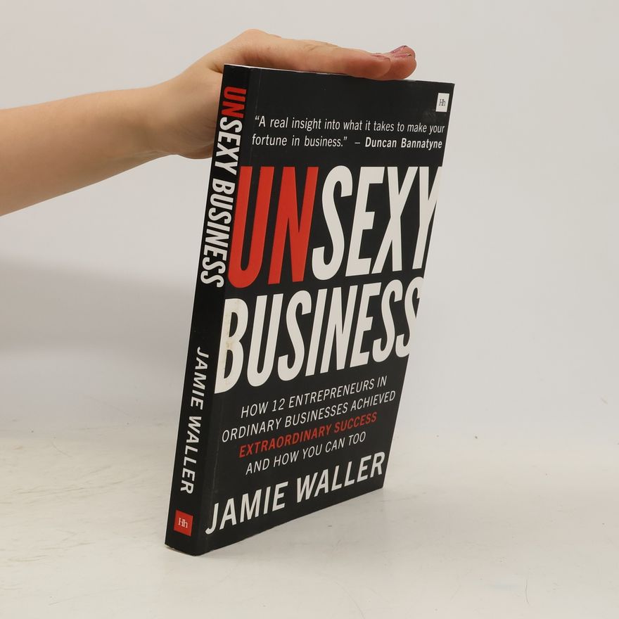 Jamie Waller Unsexy Business