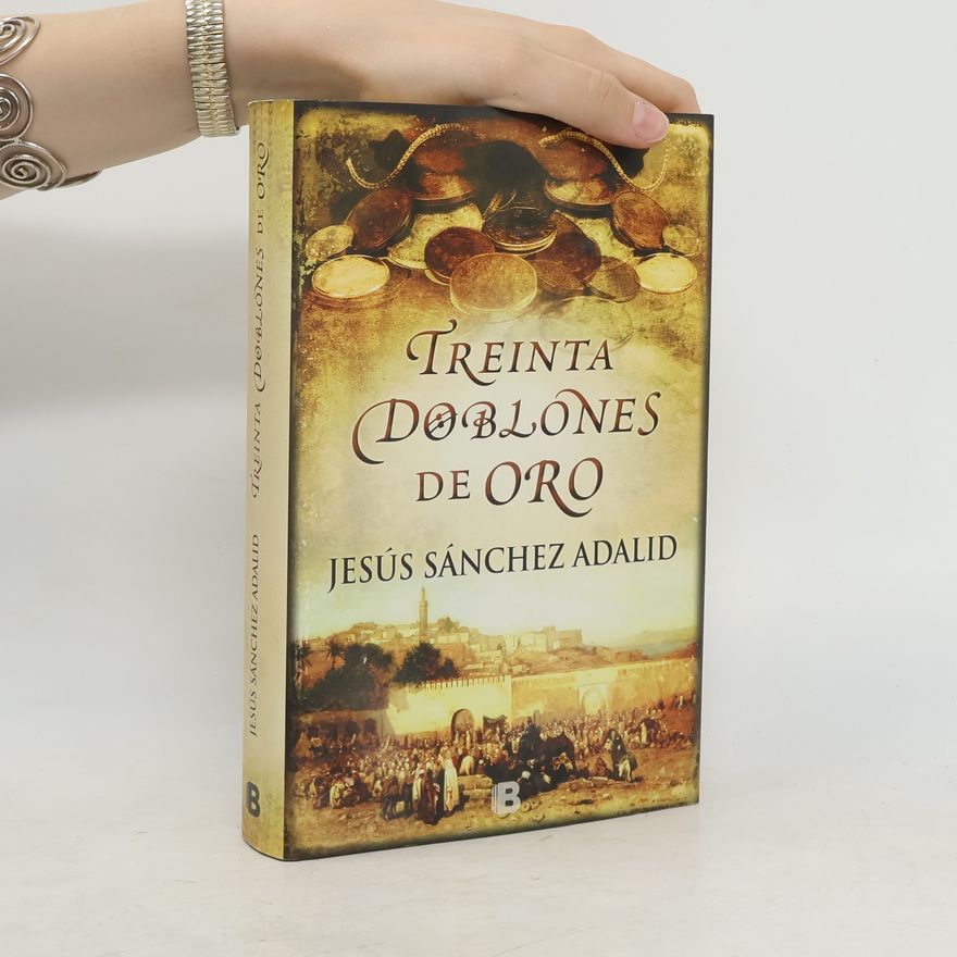 Jesús Sánchez Adalid Treinta doblones de oro