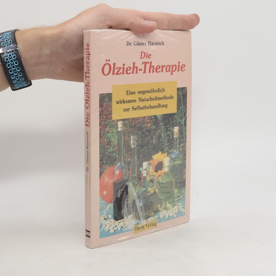 Günter Harnisch Die Ölzieh-Therapie