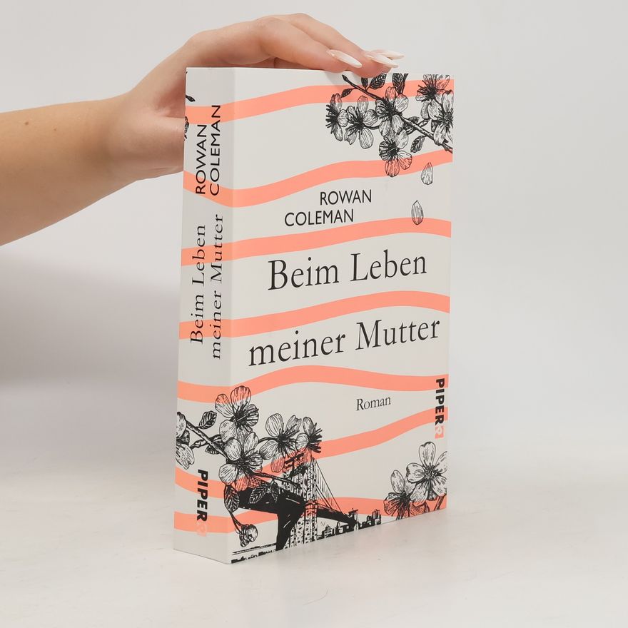 Rowan Coleman Beim Leben meiner Mutter
