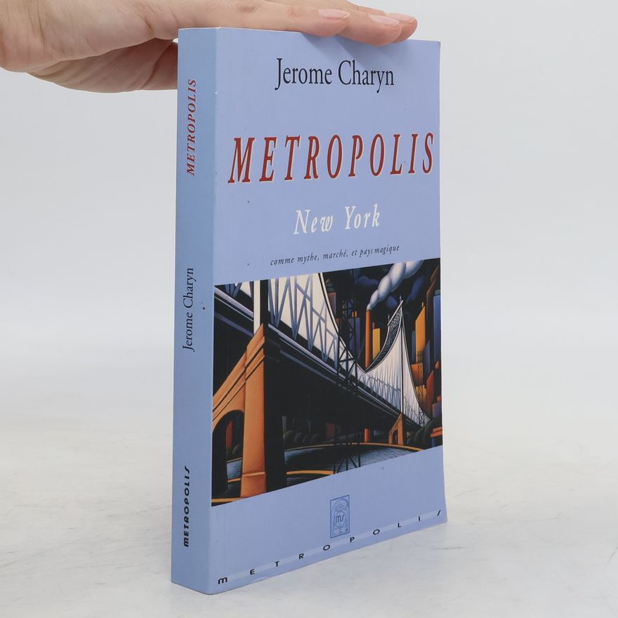 Jerome Charyn Metropolis