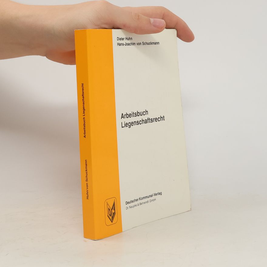 Diether Huhn Arbeitsbuch Liegenschaftsrecht