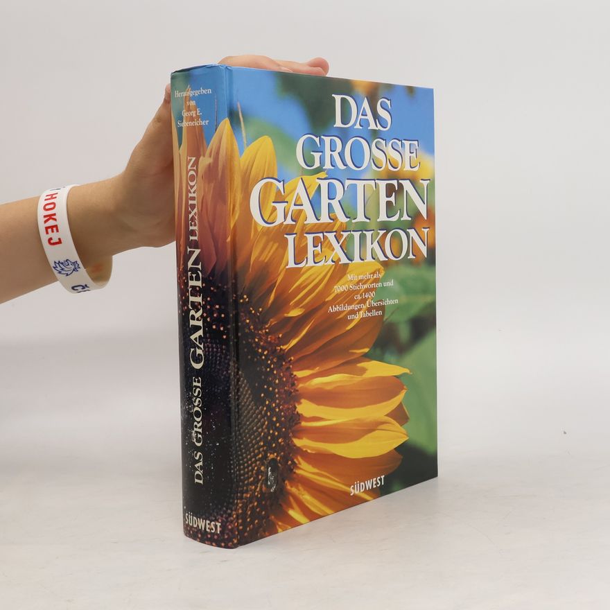 Georg E. Siebeneicher Das grosse Gartenlexikon