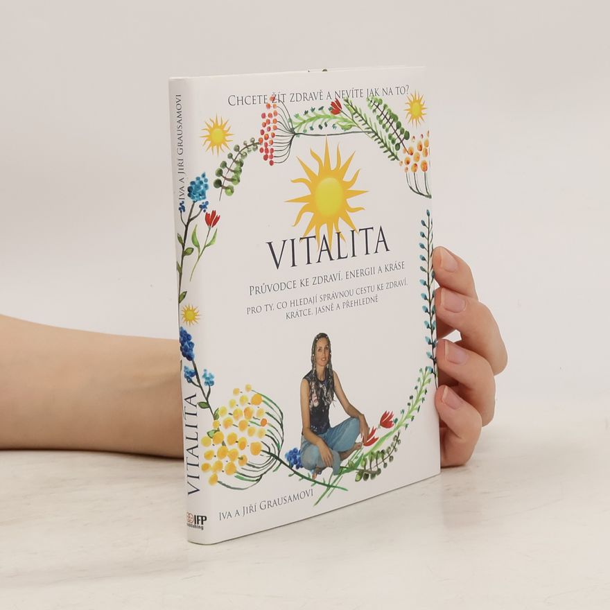 Iva Grausam Vitalita - Průvodce ke zdraví, energii a kráse