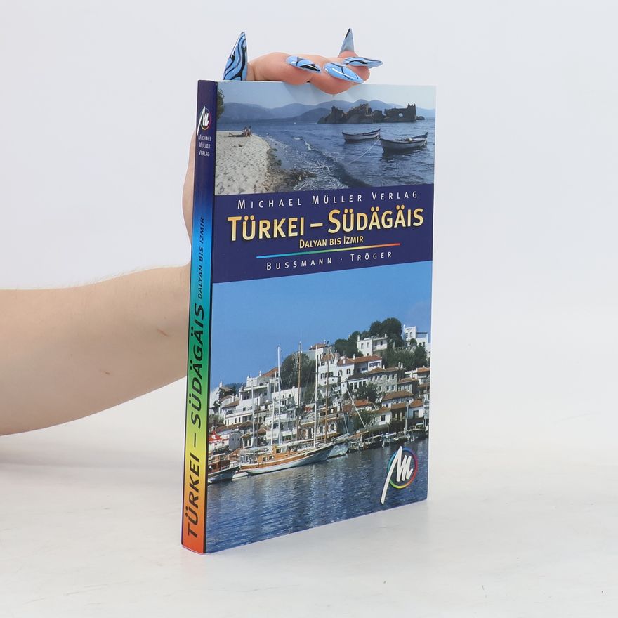 Michael Bussmann Türkei - Südägäis