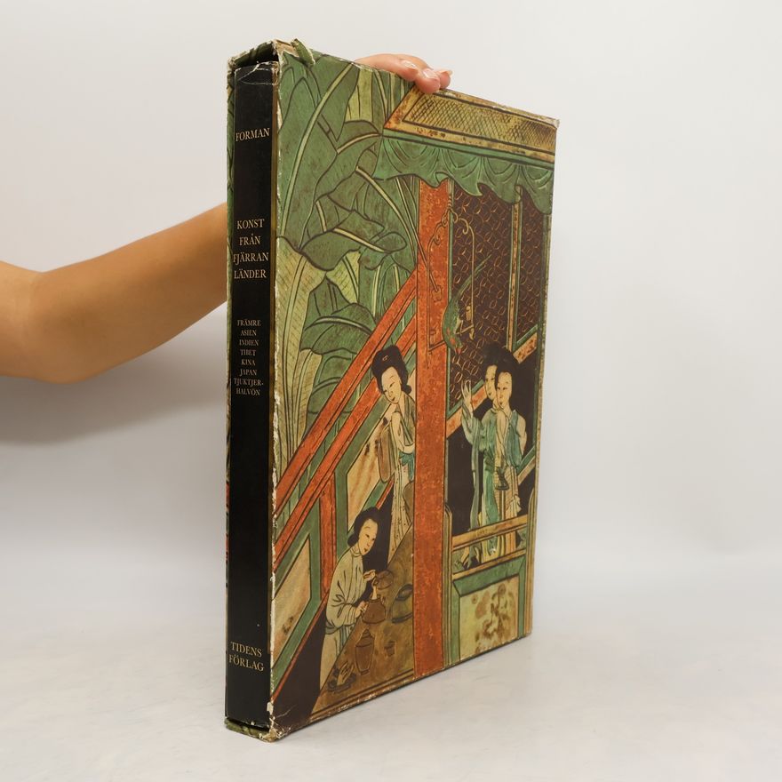 Autorenkollektiv Konst från fjärran länder Främre Asien Indien Tibet Kina Japan Tjuktjerhalvön