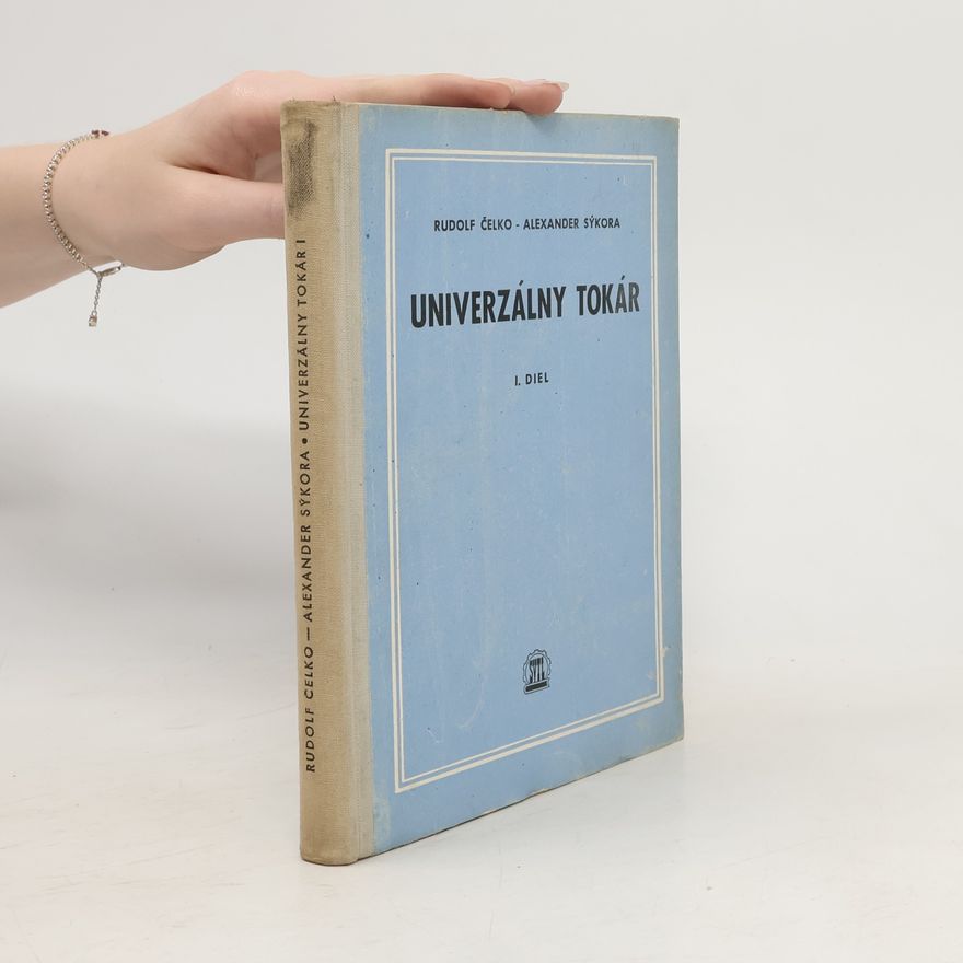 Alexander Sýkora Univerzálny tokár. 1. diel