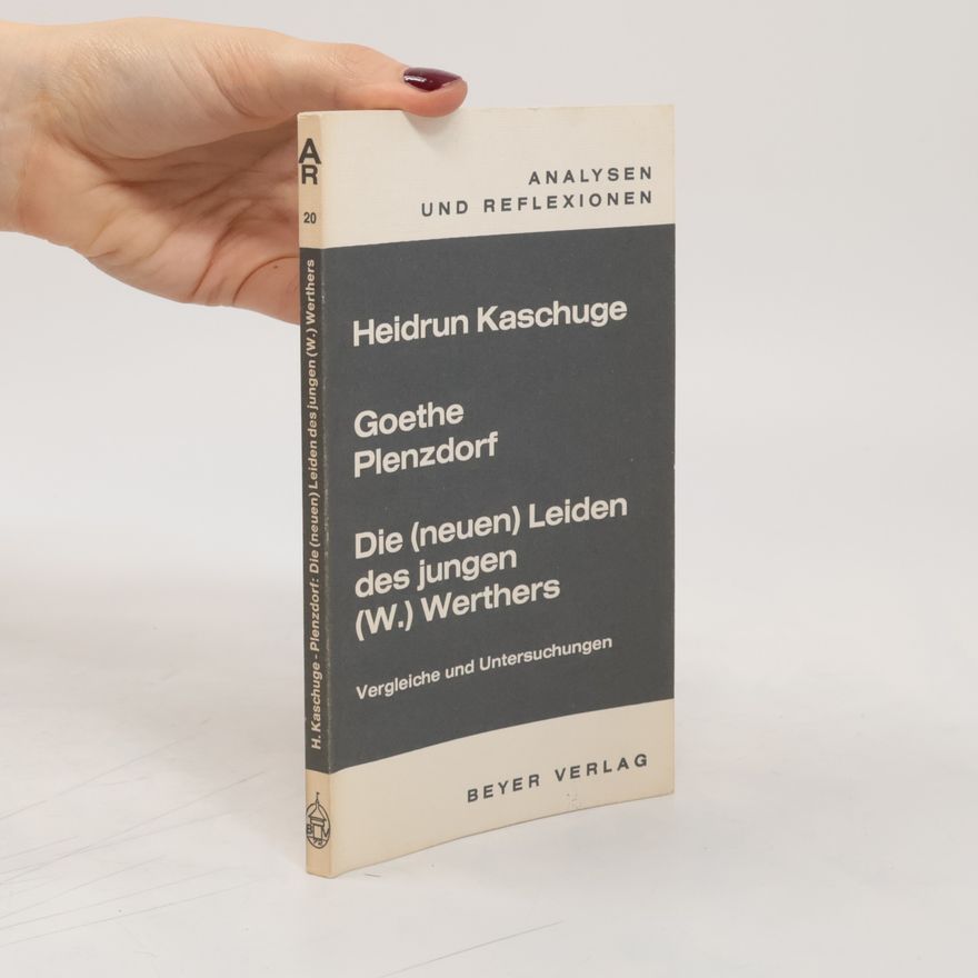 Heidrun Worm-Kaschuge Die (neuen) Leiden des jungen (W.) Werthers