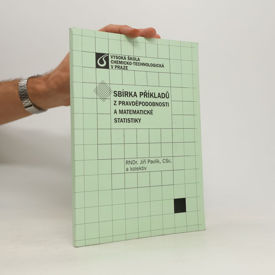 Jiří Pavlík Sbírka příkladů z pravděpodobnosti a matematické statistiky