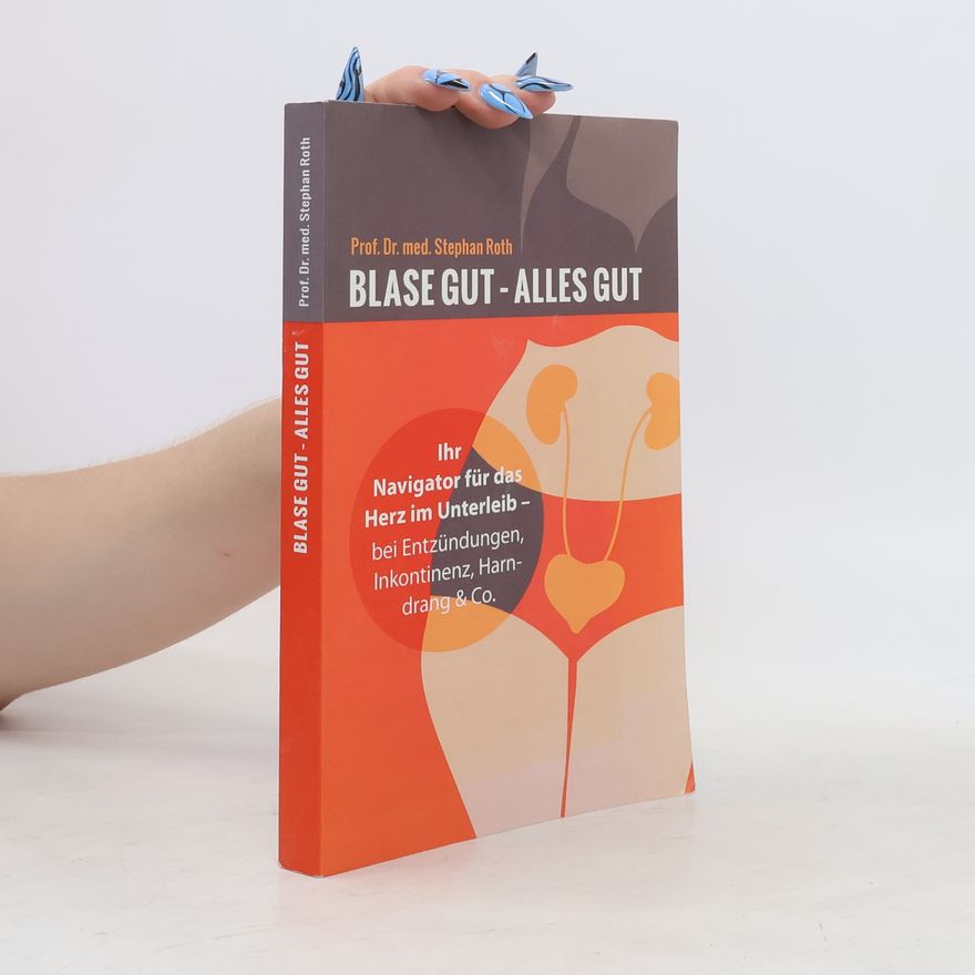 Stephan Roth Blase gut - alles gut