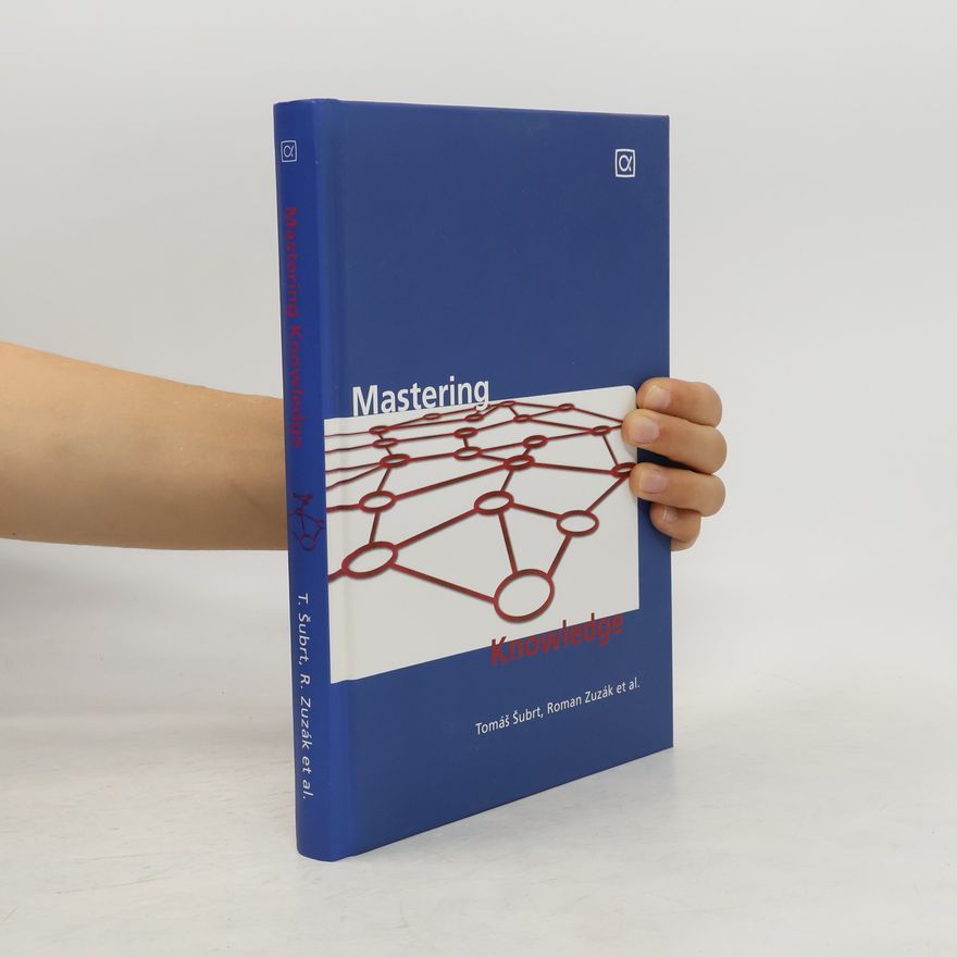 Tomáš Šubrt Mastering Knowledge
