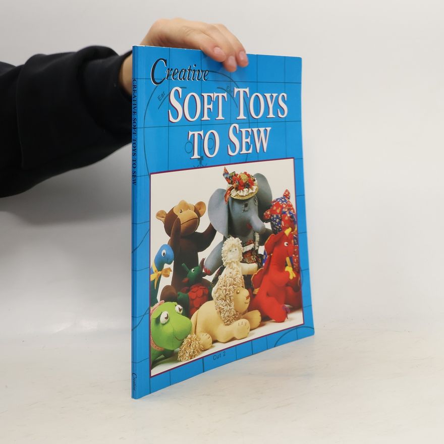 Sally Milner Creative Soft Toys to Sew