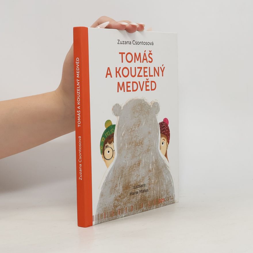 Zuzana Csontosová Tomáš a kouzelný medvěd
