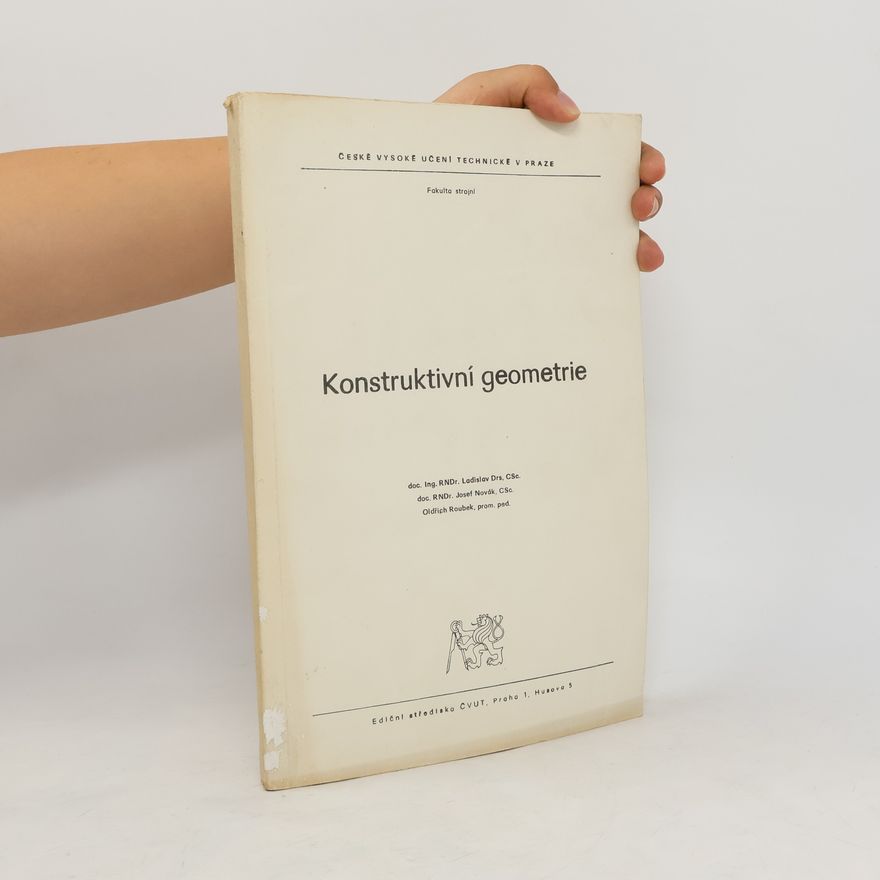 Oldřich Roubek Konstruktivní geometrie
