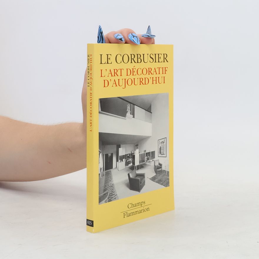 Le Corbusier L'art décoratif d'aujourd'hui