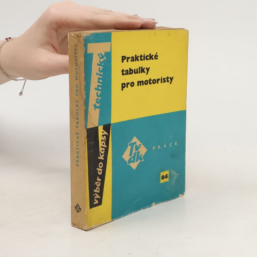Mojmír Čapek Praktické tabulky pro motoristy