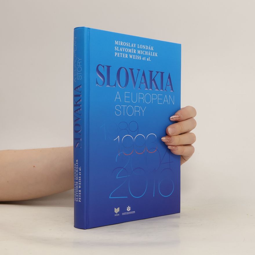 Miroslav Londák Slovakia : a European story