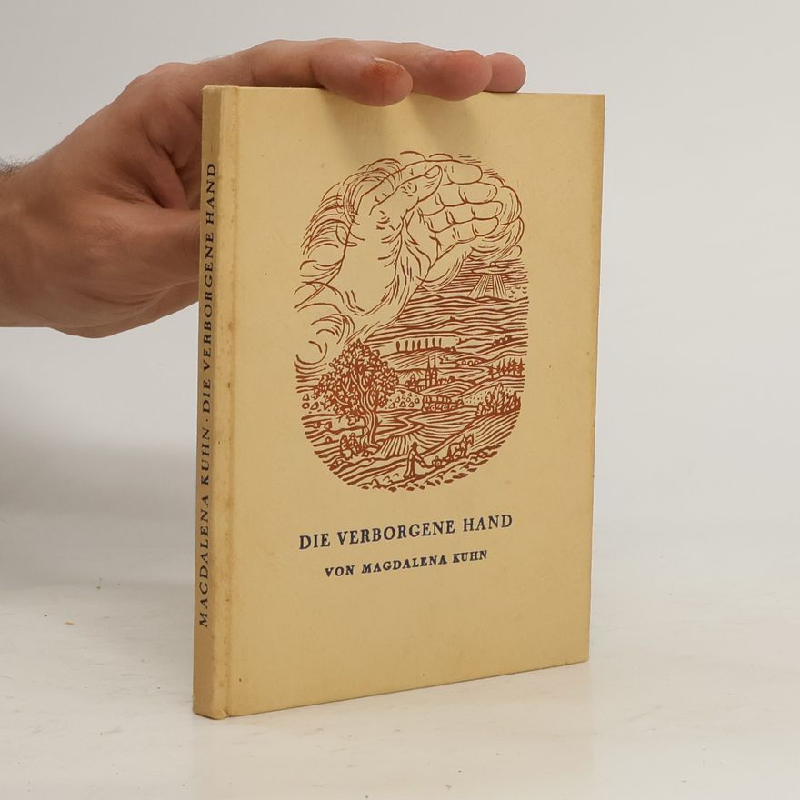 Magdalena Kühn Die verborgene Hand