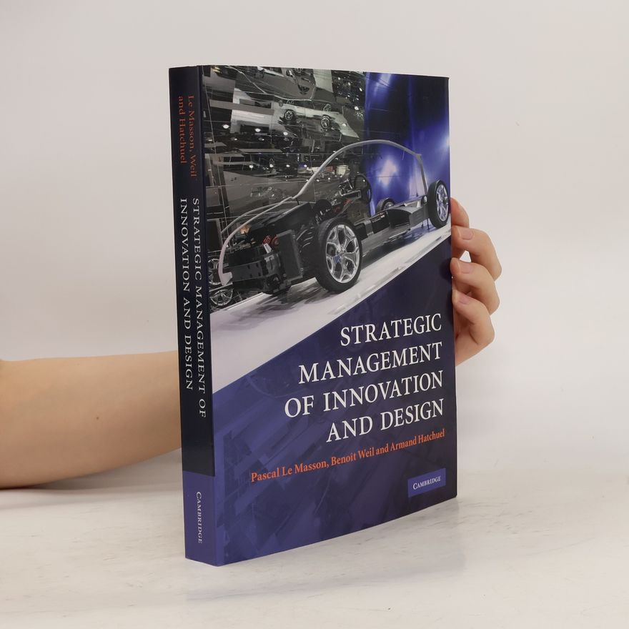 Armand Hatchuel Strategic Management of Innovation and Design