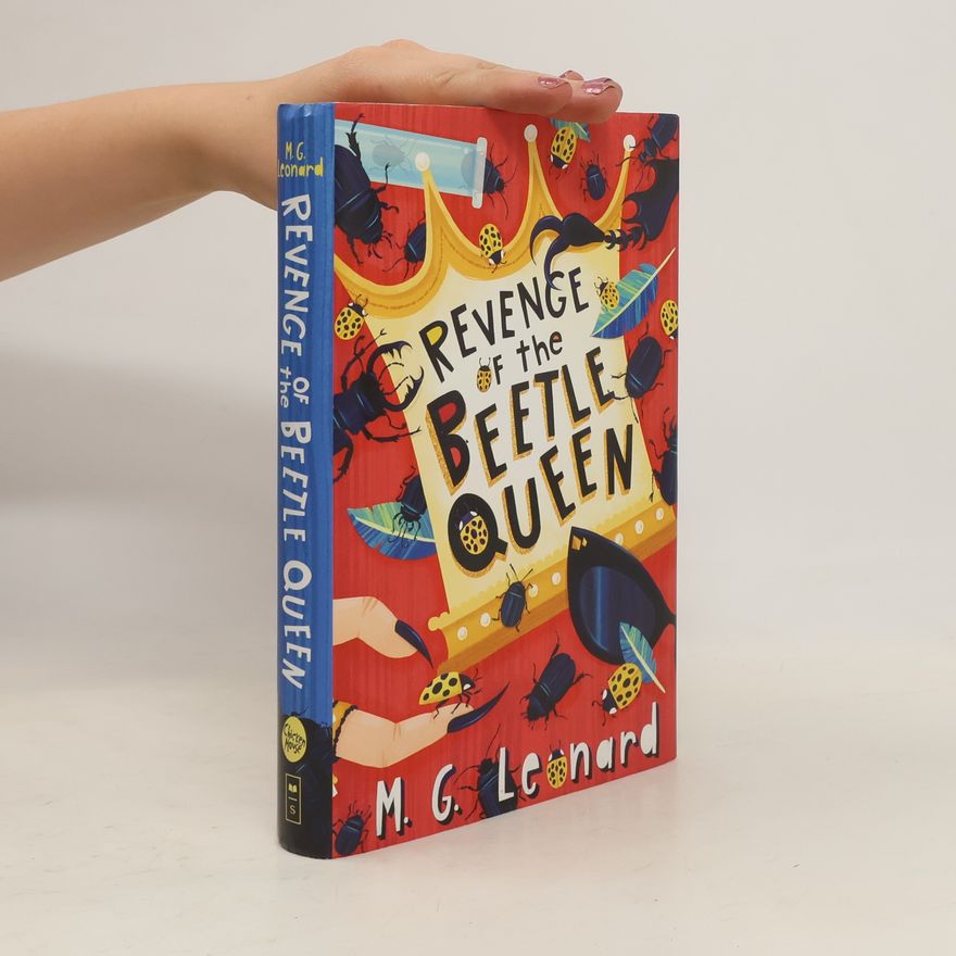 M.G. Leonard Revenge of the Beetle Queen (Beetle Trilogy, Book 2)