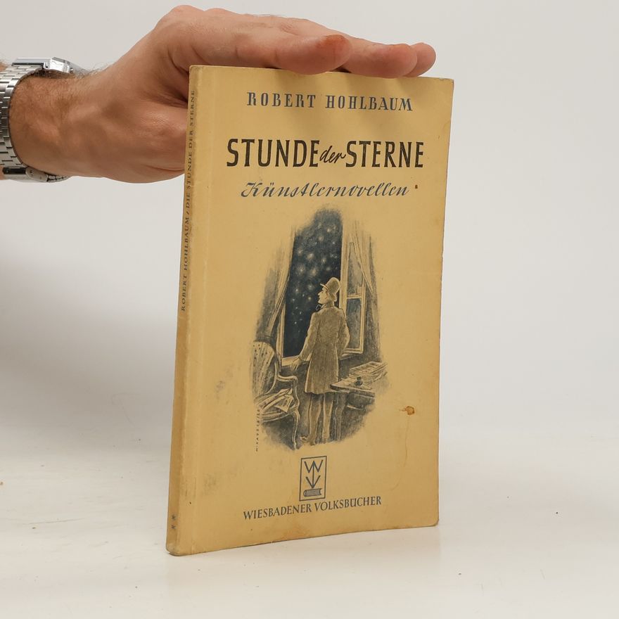 Robert Hohlbaum Die Stunde der Sterne