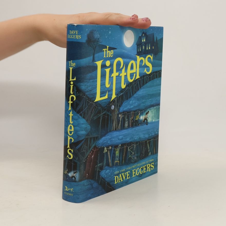 Dave Eggers The Lifters