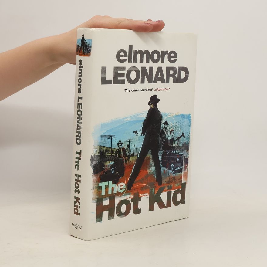 Elmore Leonard The Hot Kid