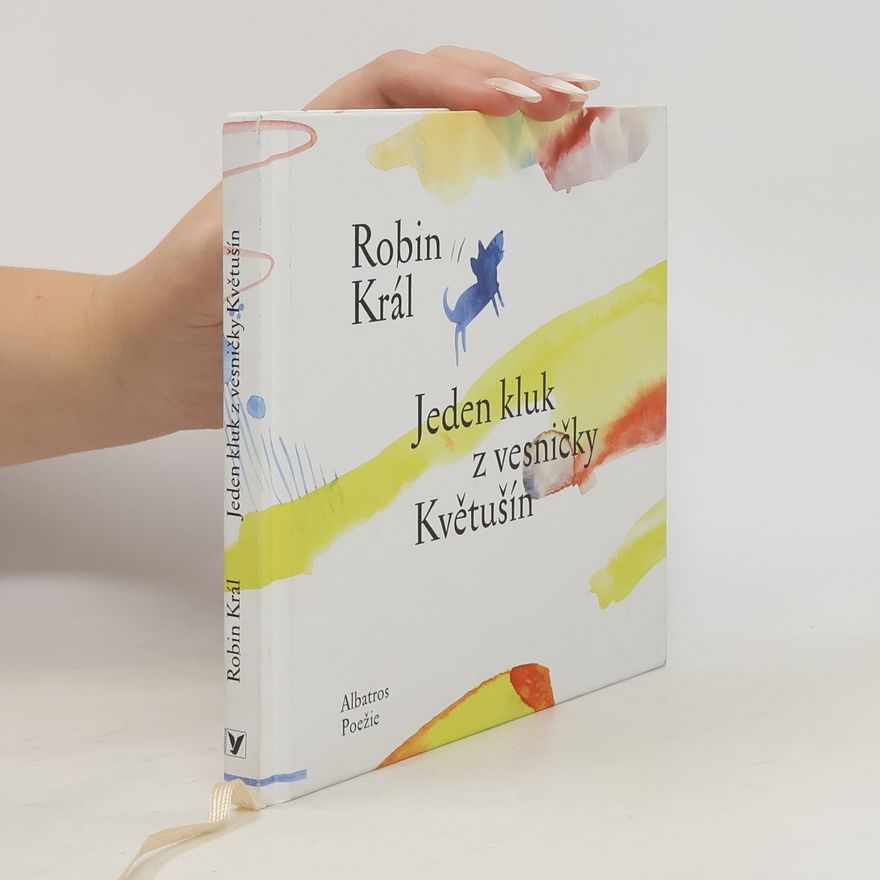 Robin Král Jeden kluk z vesničky Květušín