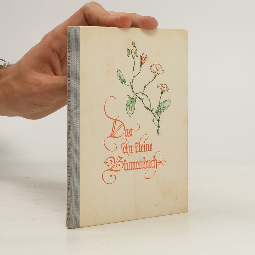 Gretel Kühne Das sehr kleine Blumenbuch