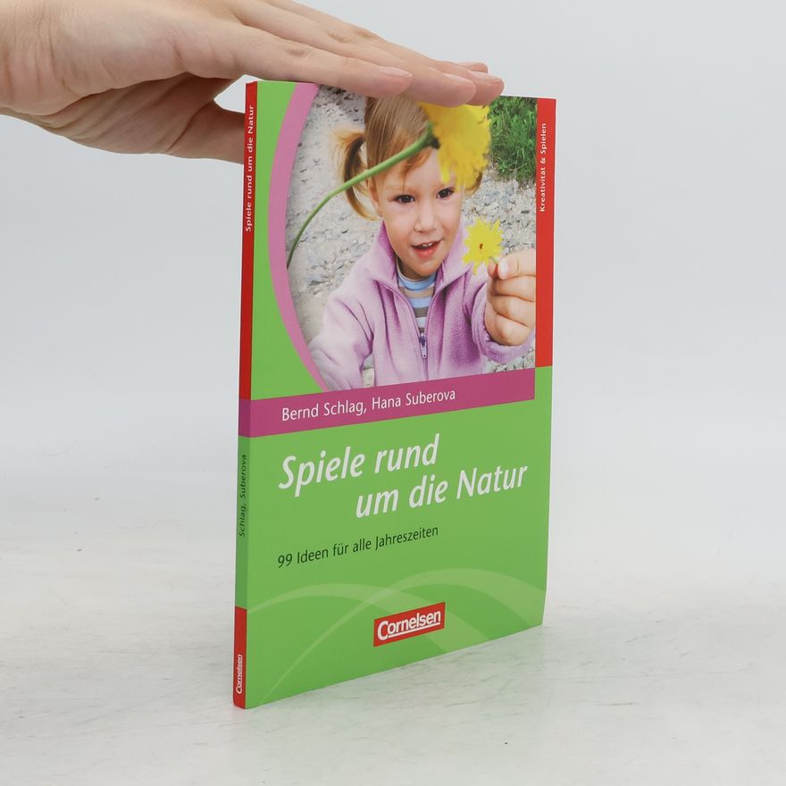 Bernd Schlag Spiele rund um die Natur